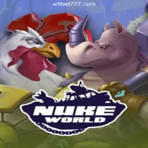 Exploring the Thrills of NukeWorld: Your Ultimate Guide to the Online Gaming Sensation on W9BET.COM Platform