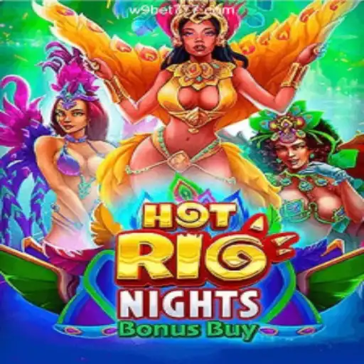 Explore the Thrilling World of HotRioNightsBonusBuy: The Leading Choice on W9BET.COM